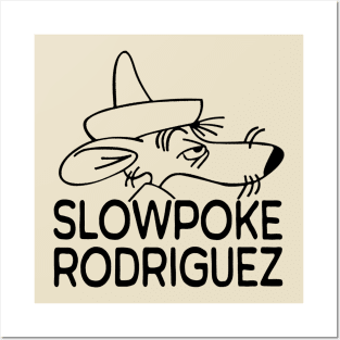 Slow Poke Rodri Posters and Art